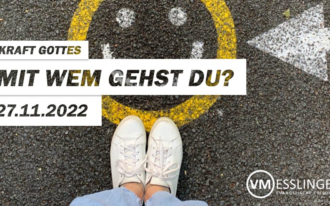 Mit wem gehst du?